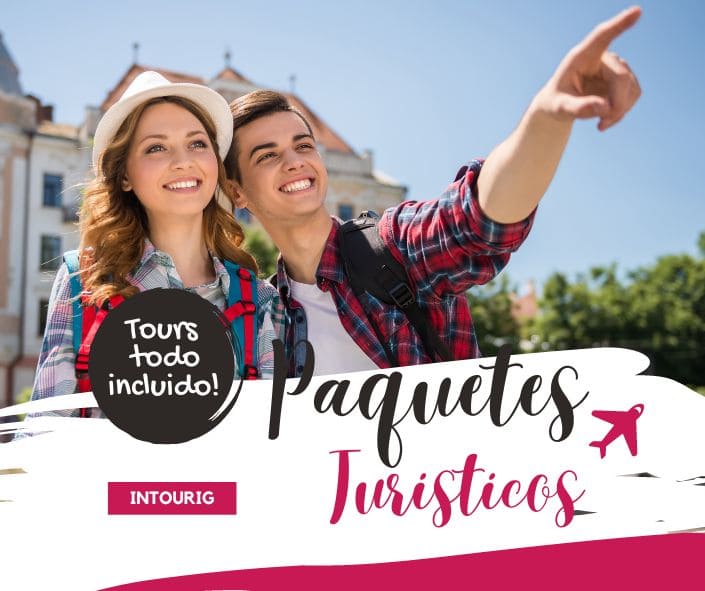 Paquetes y Tours Turísticos todo incluido